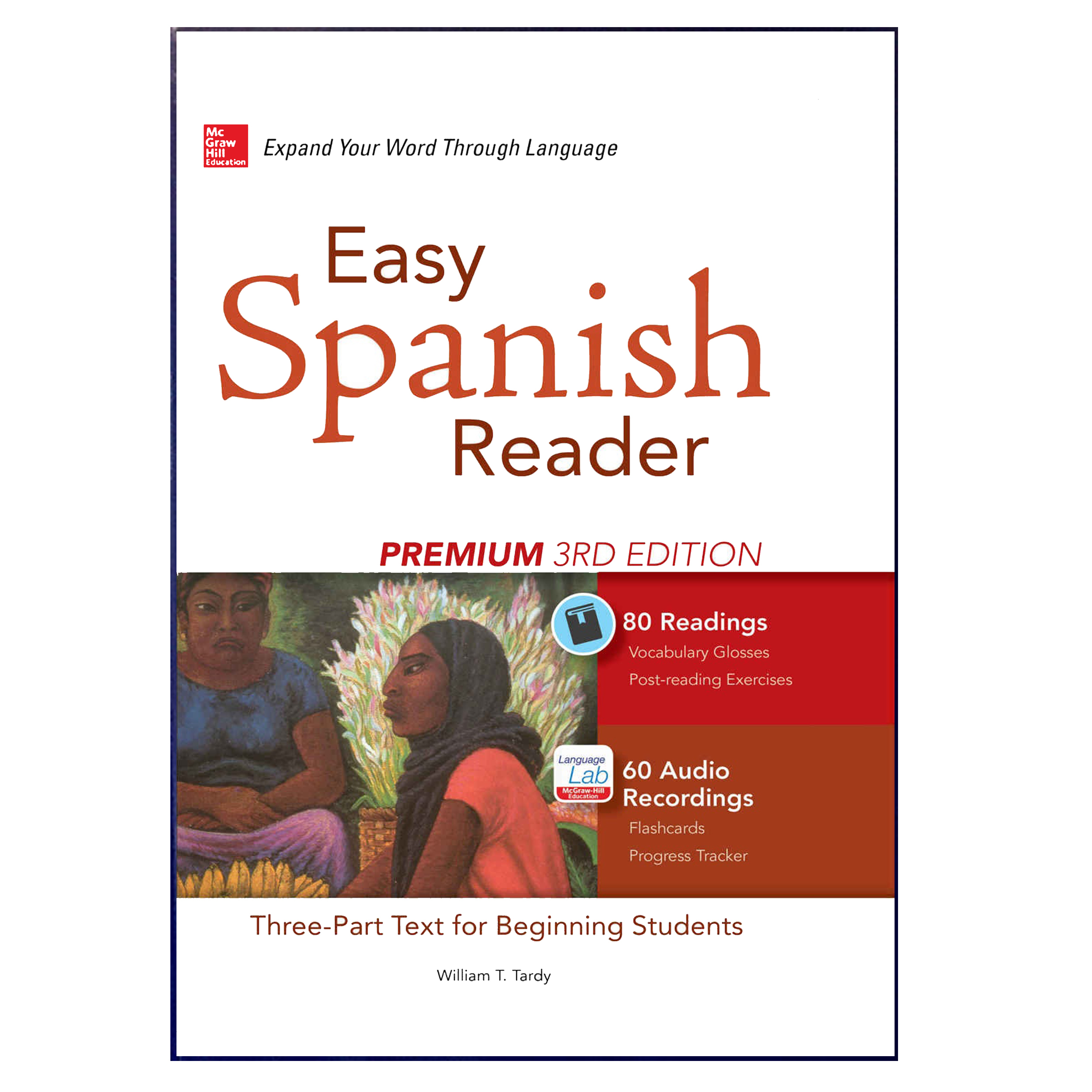 کتاب Easy Spanish Reader Premium 3rd Edition اثر William T. Tatdy انتشارات هدف نوین