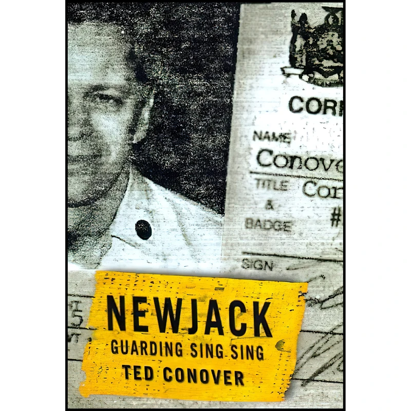 کتاب Newjack اثر Ted Conover and Maurice Gilliams انتشارات Random House