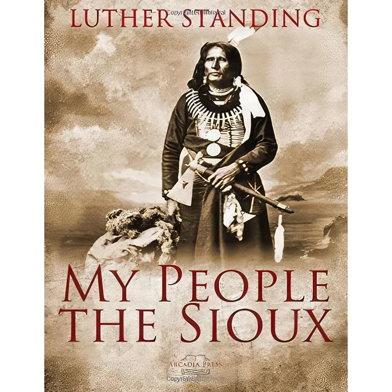 کتاب My People the Sioux اثر Luther Standing Bear انتشارات nan