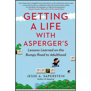 کتاب Getting a Life with Aspergers اثر Jesse A. Saperstein انتشارات TarcherPerigee