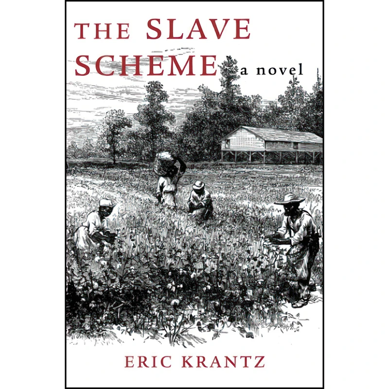 کتاب The Slave Scheme اثر Eric Krantz انتشارات تازه ها