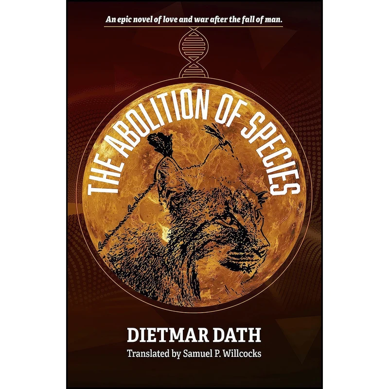 کتاب The Abolition of Species اثر جمعي از نويسندگان انتشارات DoppelHouse Press