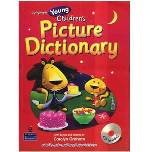 کتاب زبان Longman Young Childrens Picture Dictionary اثر Carolyn Graham  نشر ابداع