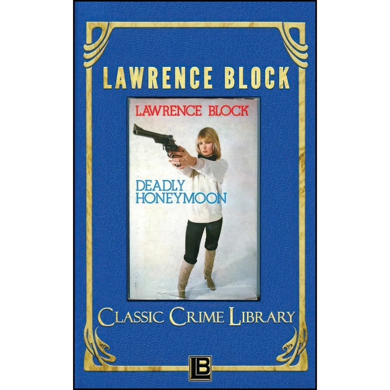 کتاب Deadly Honeymoon  اثر Lawrence Block انتشارات تازه ها