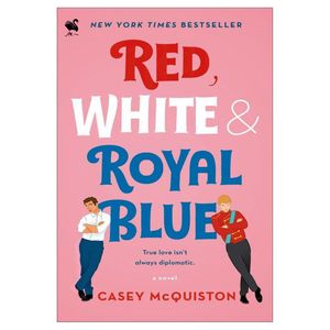 کتاب Red, White & Royal Blue اثر Casey McQuiston انتشارات شیلر
