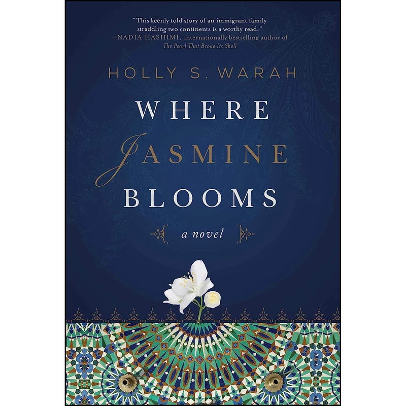 کتاب Where Jasmine Blooms اثر Holly S. Warah انتشارات Skyhorse