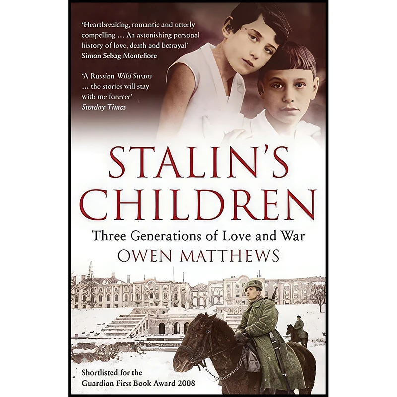 کتاب Stalin's Children اثر Owen Matthews انتشارات Bloomsbury Publishing PLC