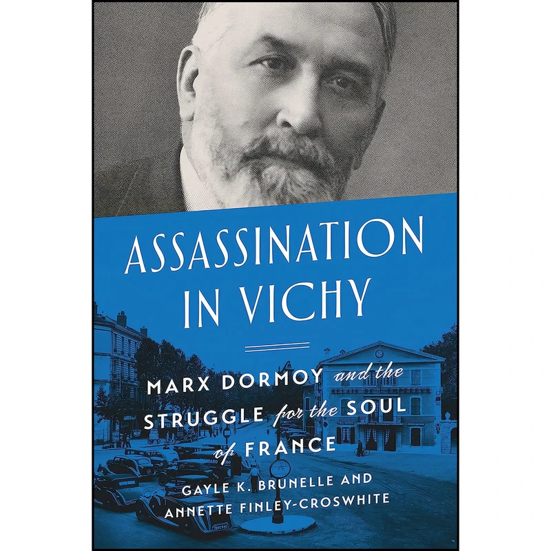 کتاب Assassination in Vichy اثر جمعي از نويسندگان انتشارات University of Toronto Press