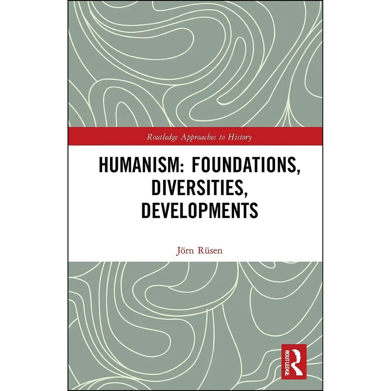 کتاب Humanism اثر Jorn Rusen انتشارات Routledge