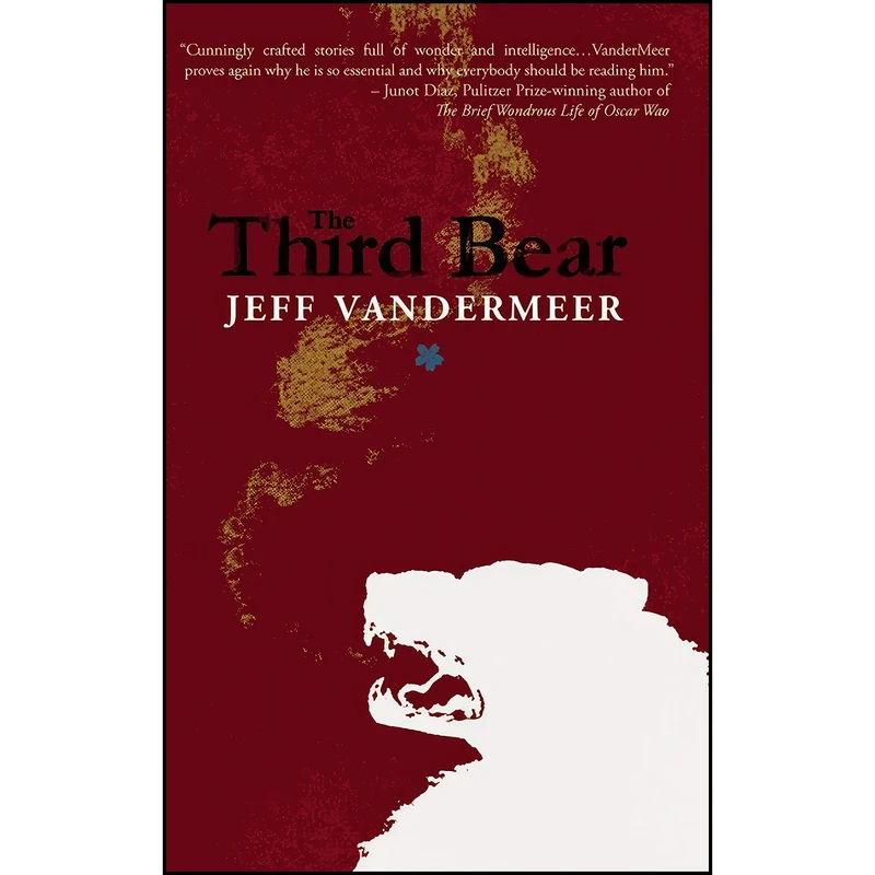 کتاب The Third Bear اثر Jeff VanderMeer انتشارات Tachyon Publications