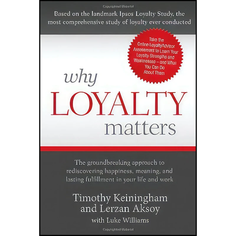 کتاب Why Loyalty Matters اثر جمعي از نويسندگان انتشارات BenBella Books