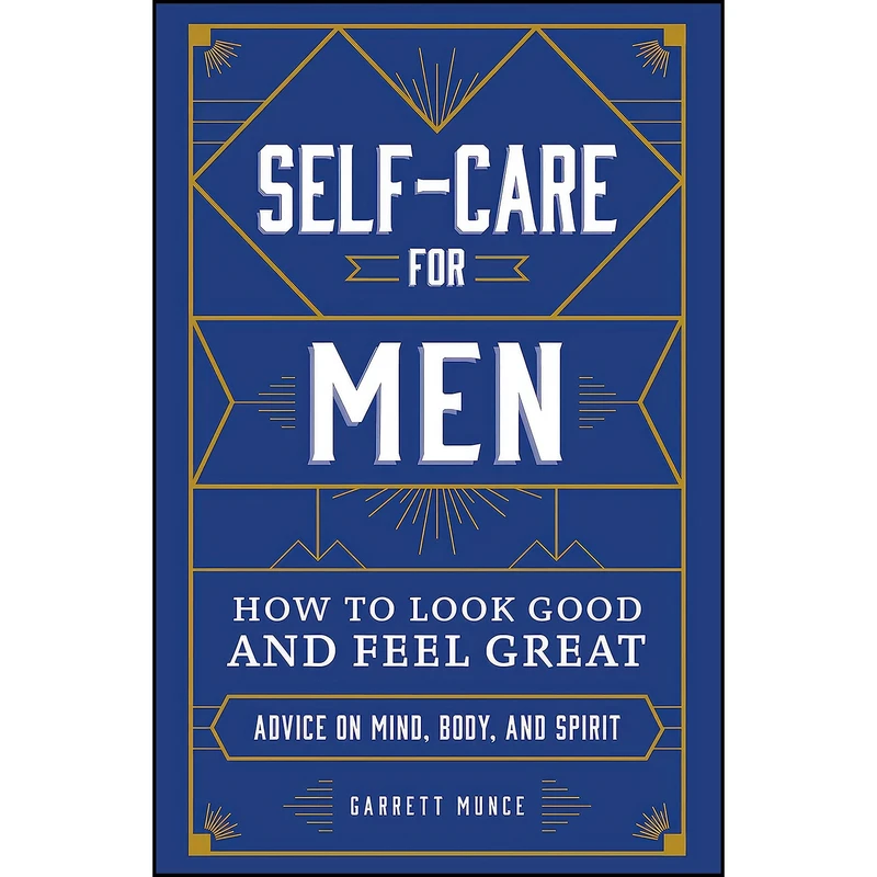کتاب Self-Care for Men اثر Garrett Munce انتشارات Adams Media