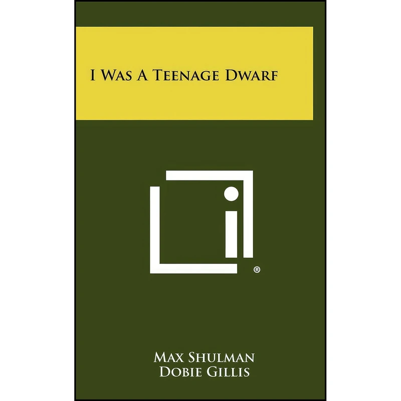 کتاب I Was A Teenage Dwarf اثر جمعي از نويسندگان انتشارات Literary Licensing, LLC