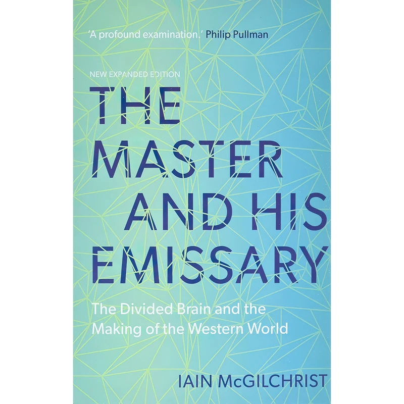 کتاب The Master and His Emissary اثر Iain McGilchrist انتشارات Yale University Press