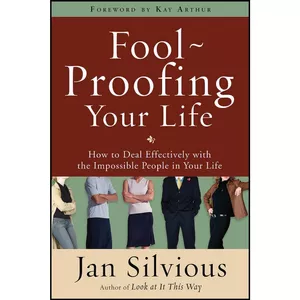 کتاب Foolproofing Your Life اثر Jan Silvious انتشارات WaterBrook