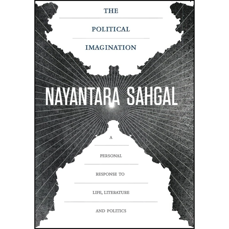کتاب The Political Imagination اثر Nayantara Sahgal انتشارات Harper