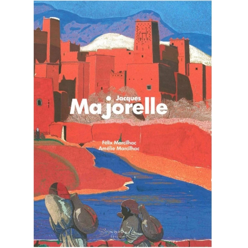 كتاب Jacques Majorelle اثر Felix Marcilhac انتشارات Editions Norma كتاب Jacques Majorelle اثر Felix Marcilhac انتشارات Editions Norma