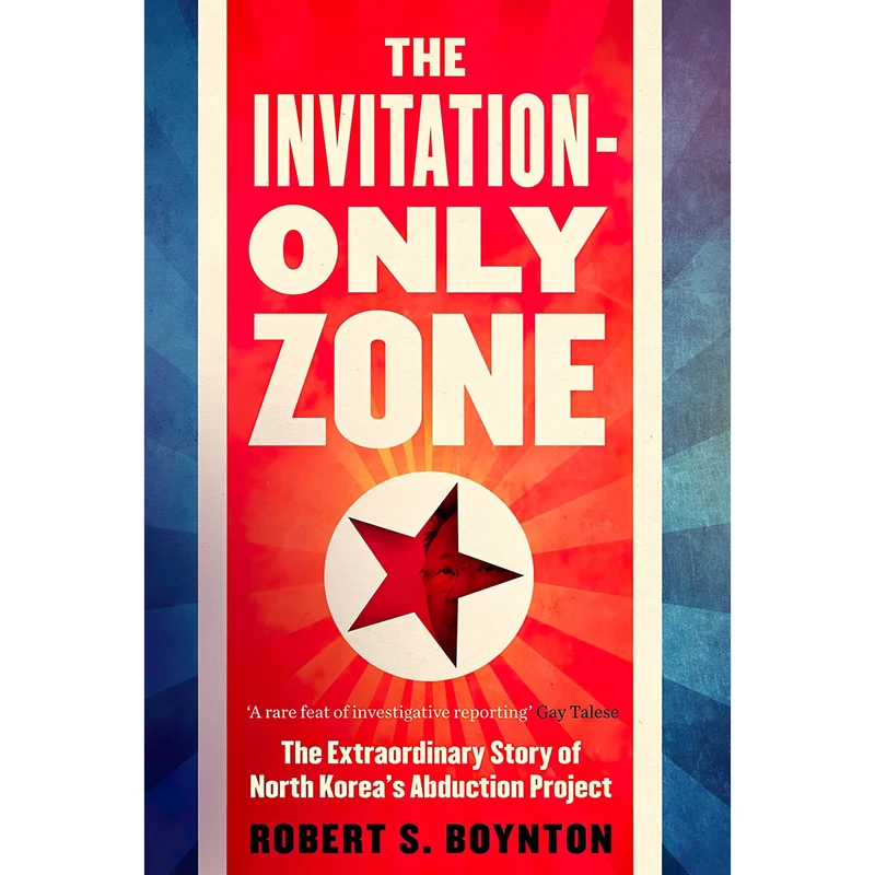 کتاب The Invitation-Only Zone اثر Robert S. Boynton انتشارات Atlantic Books