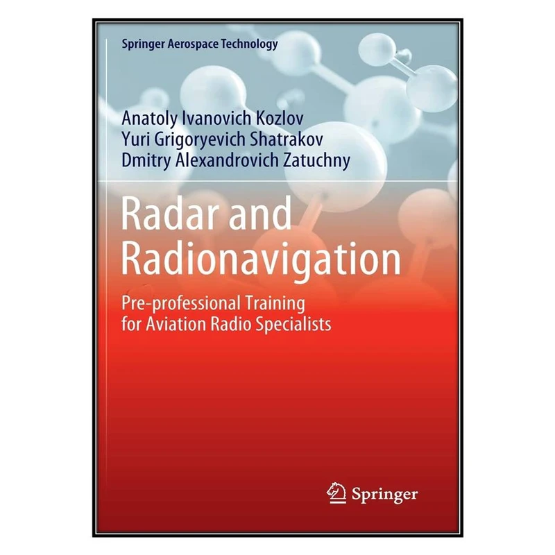 کتاب Radar and Radionavigation اثر جمعي از نويسندگان انتشارات مؤلفين طلايي