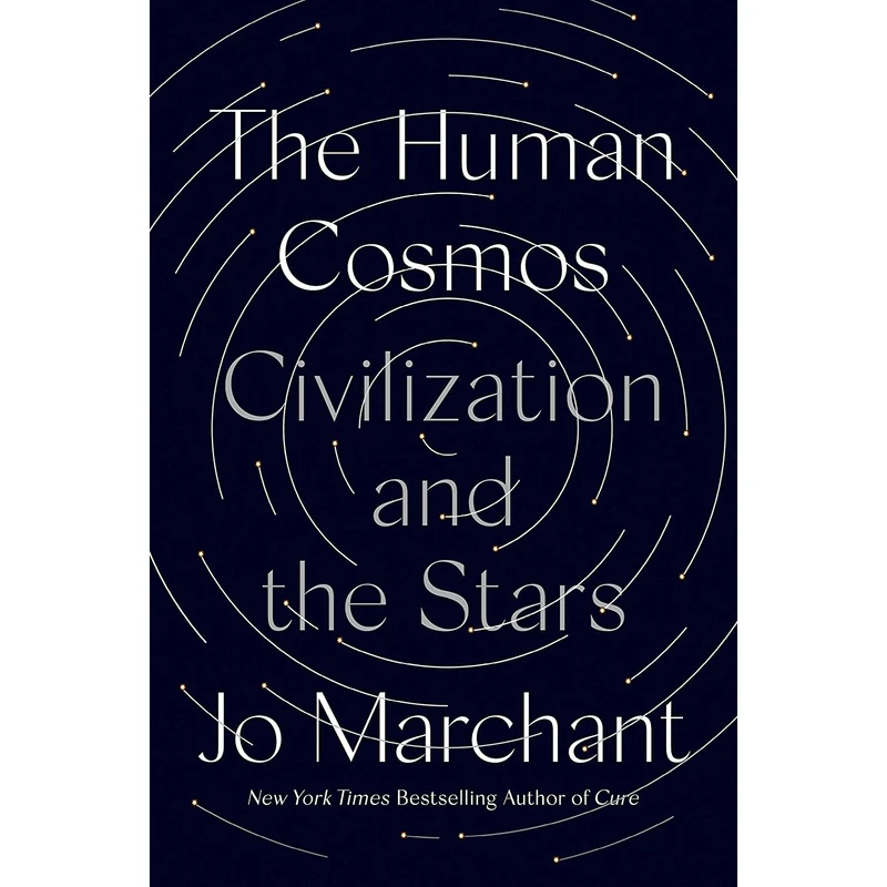 کتاب The Human Cosmos اثر Jo Marchant انتشارات Dutton