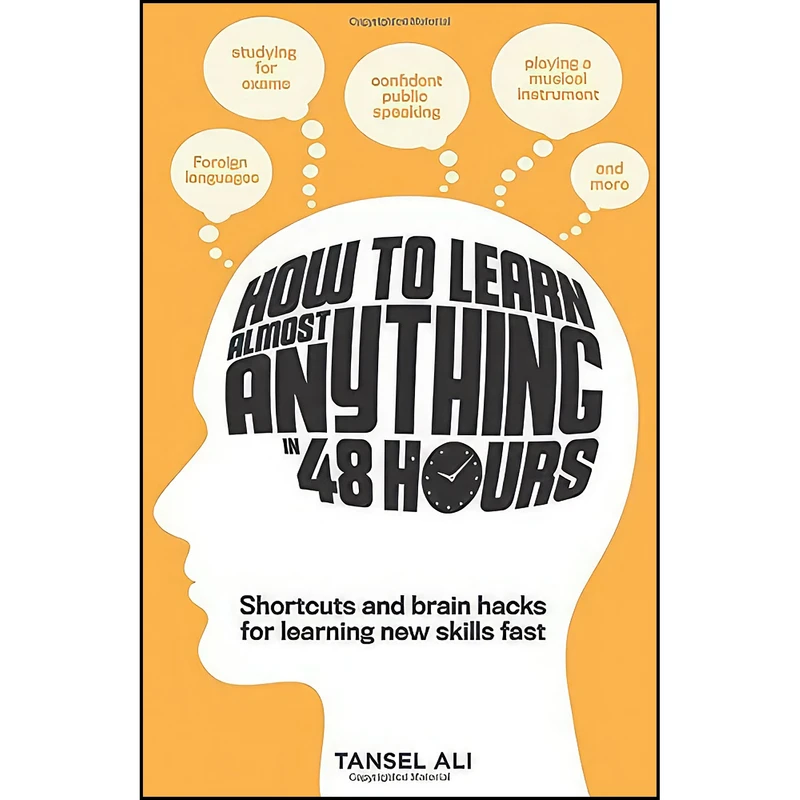 کتاب How to Learn Almost Anything in 48 Hours اثر Tansel Ali انتشارات Hardie Grant Books