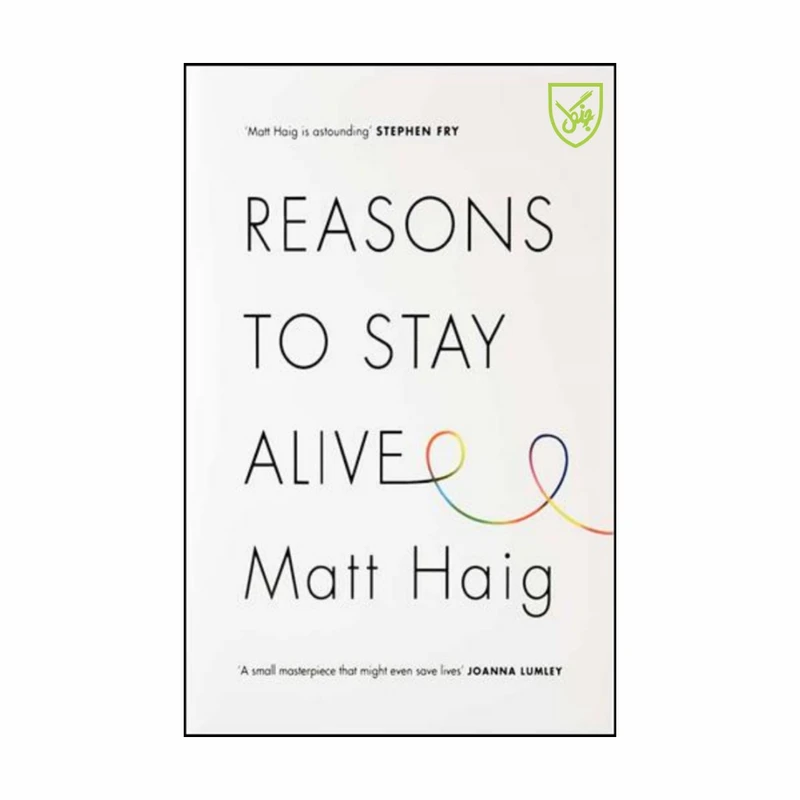 کتاب Reasons to Stay Alive اثر Matt Haig انتشارات جنگل 