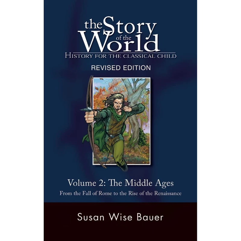 کتاب Story of the World اثر Susan Wise Bauer انتشارات The Well-Trained Mind Press