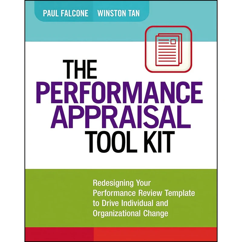 کتاب The Performance Appraisal Tool Kit اثر Paul Falcone and Winston Tan انتشارات AMACOM