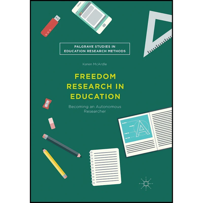 کتاب Freedom Research in Education اثر Karen McArdle انتشارات بله