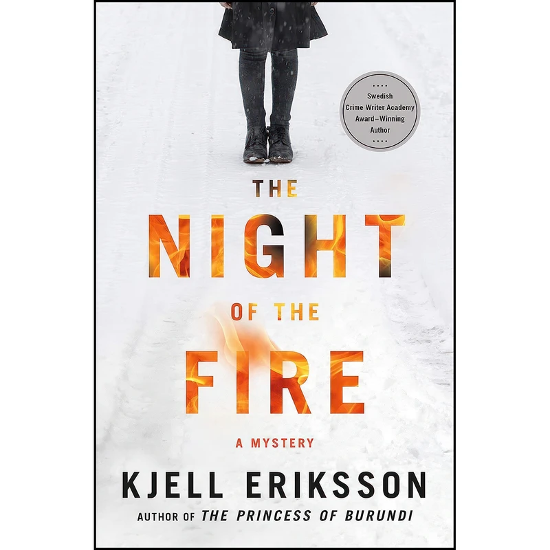 کتاب The Night of the Fire اثر Kjell Eriksson انتشارات Minotaur Books