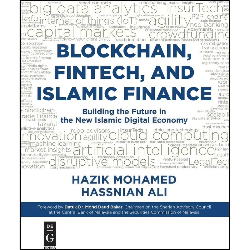 کتاب Blockchain, Fintech, and Islamic Finance اثر Hazik Mohamed and Hassnian Ali انتشارات De|G PRESS