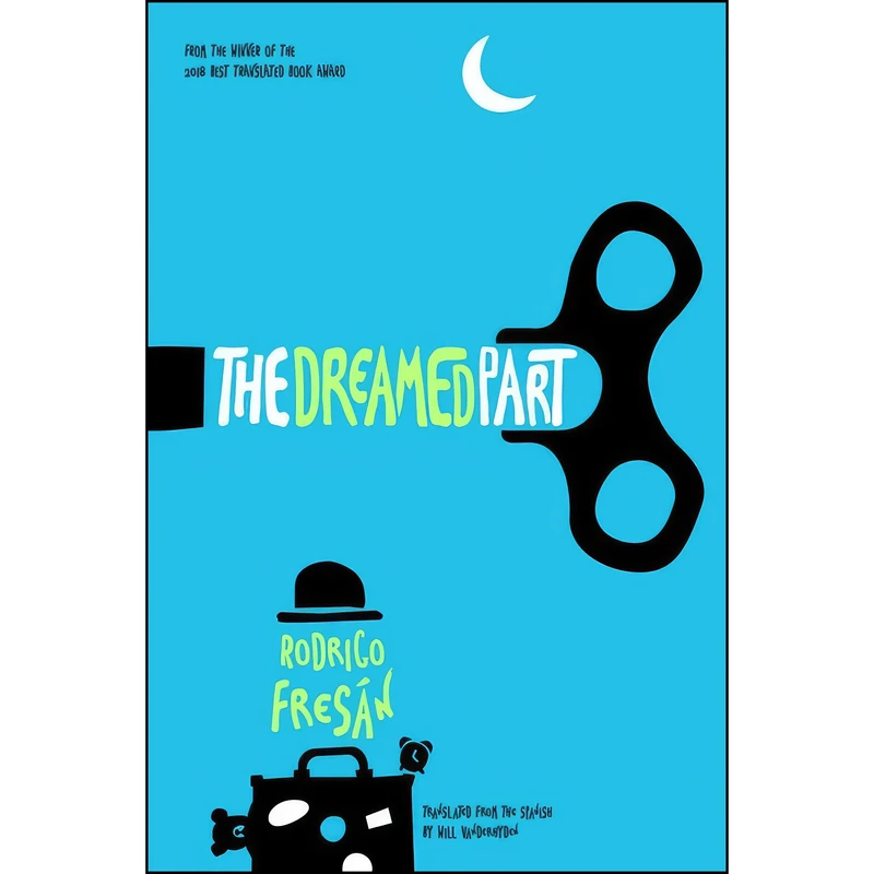 کتاب The Dreamed Part اثر جمعي از نويسندگان انتشارات Open Letter