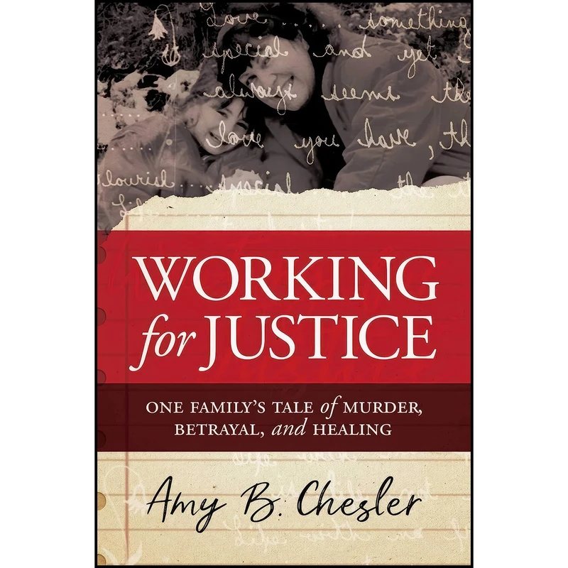 کتاب Working for Justice اثر Amy B. Chesler انتشارات Post Hill Press
