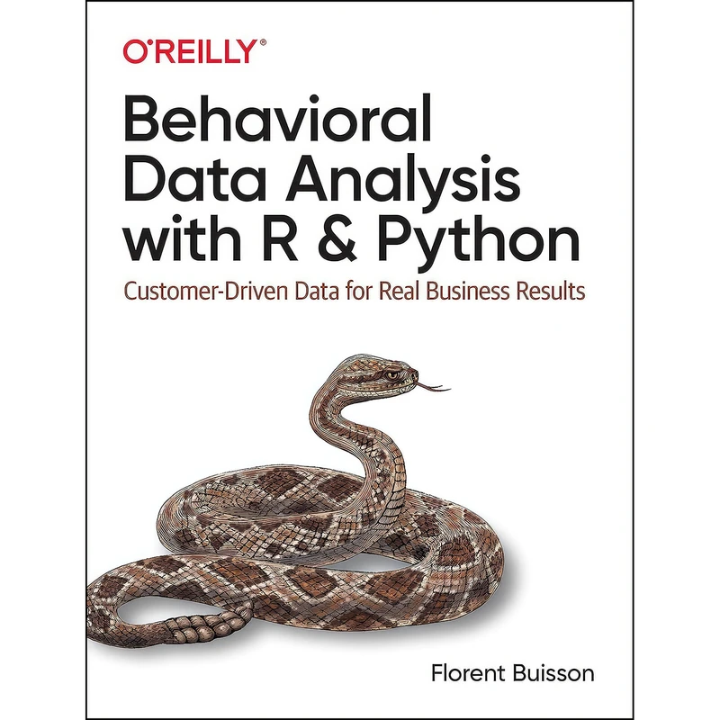 کتاب Behavioral Data Analysis with R and Python اثر Florent Buisson انتشارات O'Reilly Media