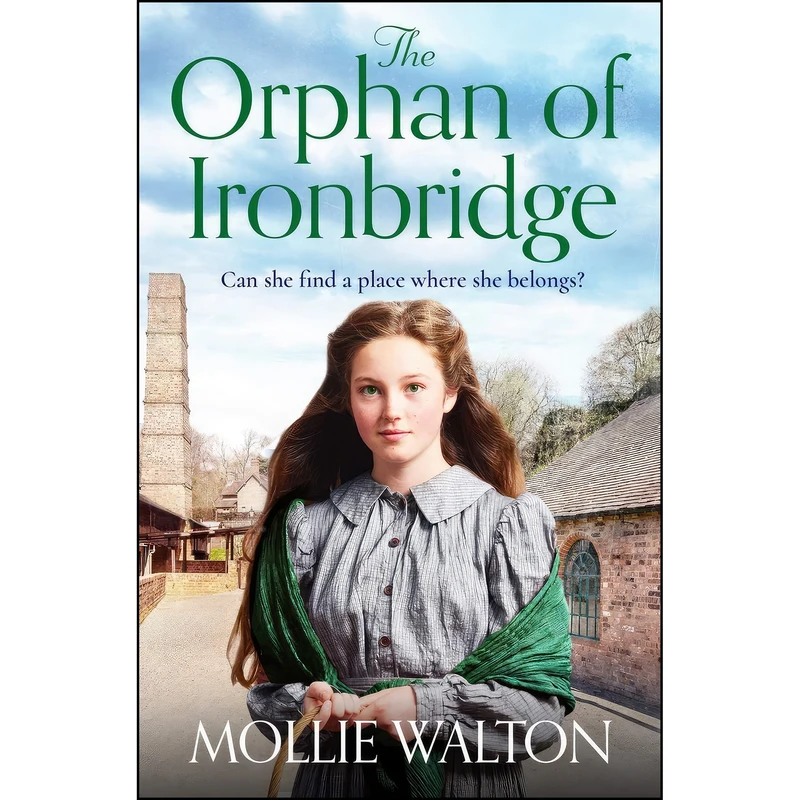 کتاب The Orphan of Ironbridge اثر Mollie Walton انتشارات Zaffre