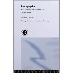 کتاب Metaphysics اثر Michael J. Loux انتشارات Routledge