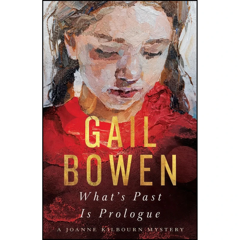 کتاب What’s Past Is Prologue اثر Gail Bowen انتشارات ECW Press