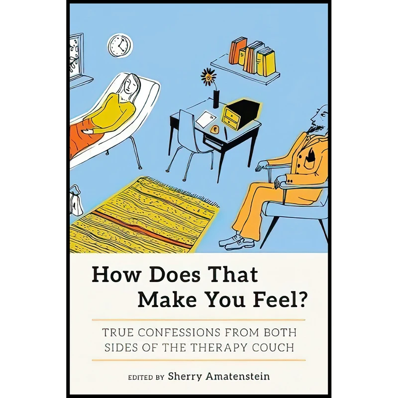 کتاب How Does That Make You Feel? اثر Sherry Amatenstein and Nina Gaby انتشارات Seal Press