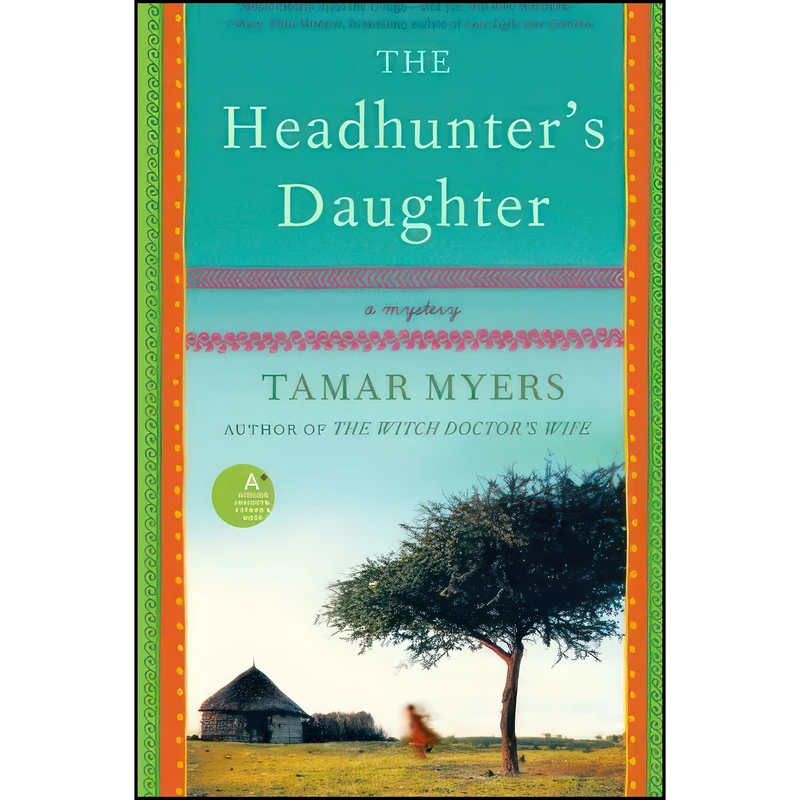 کتاب The Headhunter's Daughter اثر Tamar Myers انتشارات تازه ها