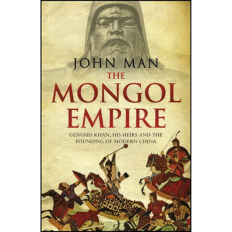 کتاب The Mongol Empire اثر John Man انتشارات Bantam Press