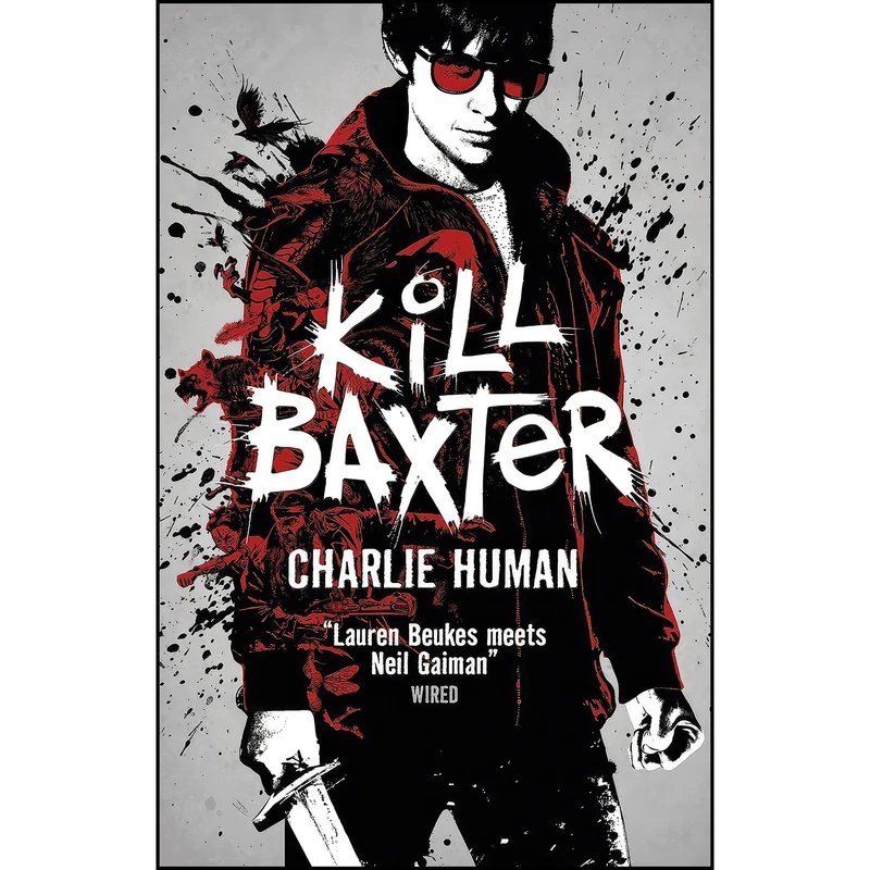 کتاب Kill Baxter اثر Charlie Human انتشارات Titan Books