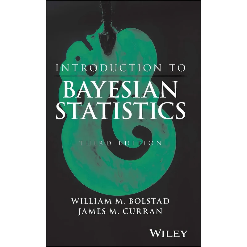کتاب Introduction to Bayesian Statistics اثر جمعي از نويسندگان انتشارات Wiley