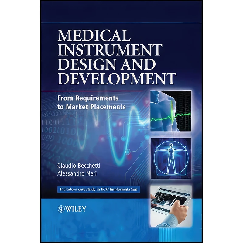 کتاب Medical Instrument Design and Development اثر جمعي از نويسندگان انتشارات Wiley