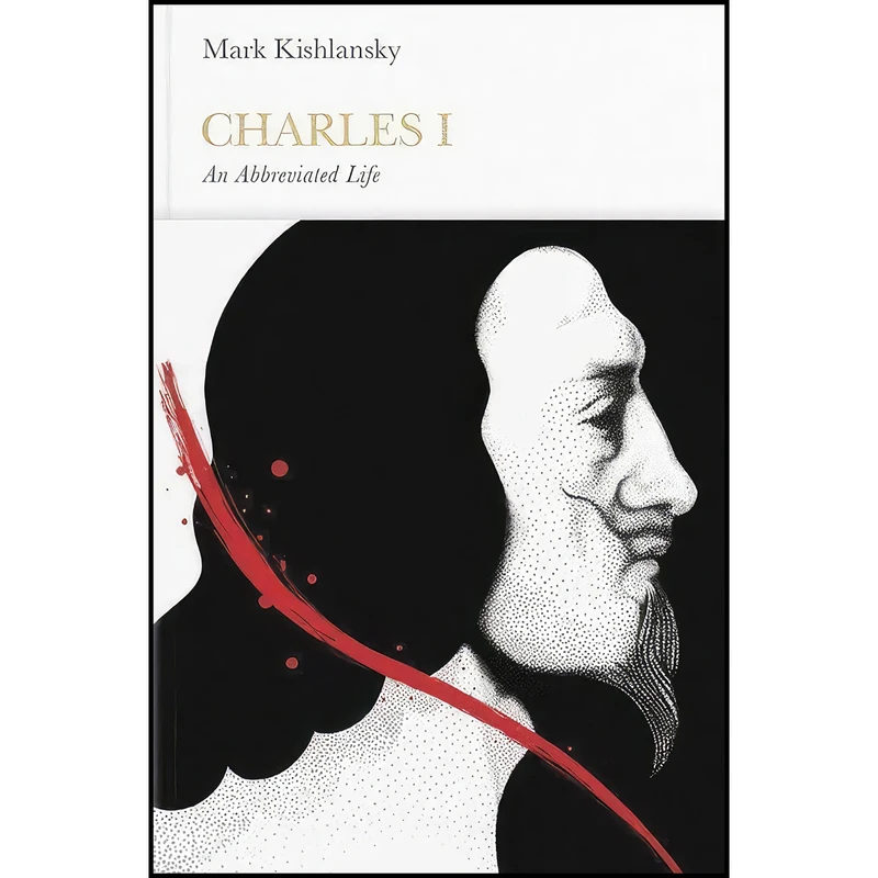 کتاب Charles I اثر Mark A. Kishlansky انتشارات Allen Lane