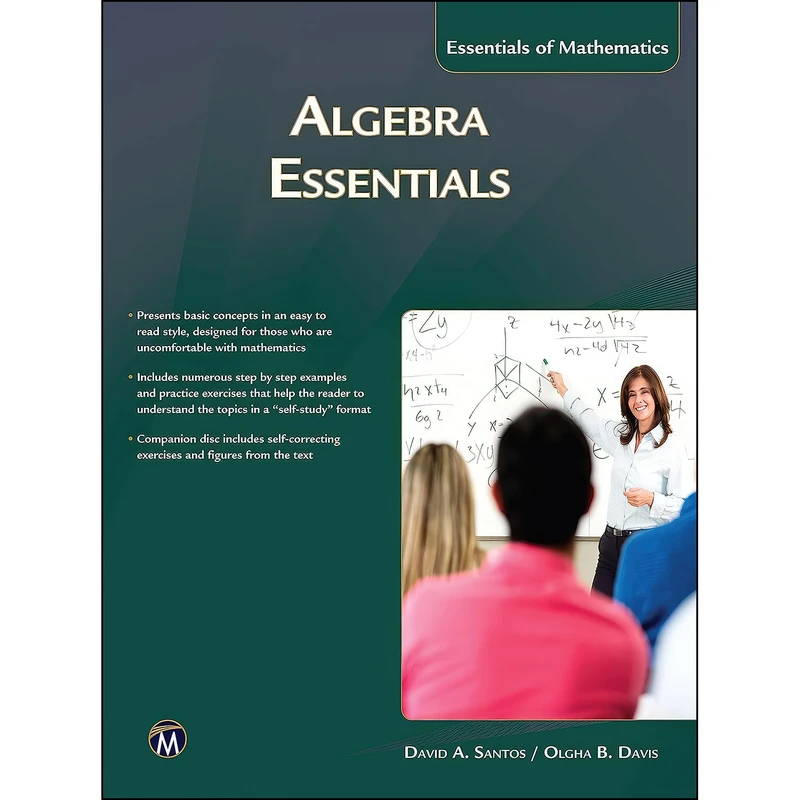 کتاب Algebra Essentials  اثر David A. Santos and Olgha Davis انتشارات Mercury Learning and Information