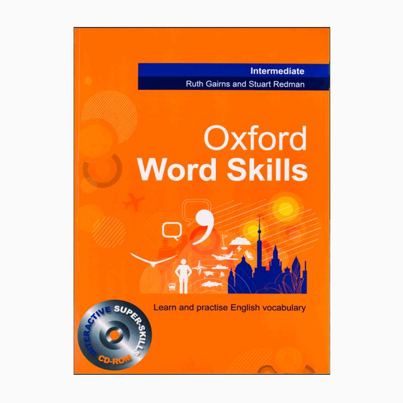 کتاب Oxford Word Skills Intermediate Learn and practice English vocabulary اثر جمعی از نویسندگان انتشارات OXFORD کتاب Oxford Word Skills Intermediate Learn and practice English vocabulary اثر جمعی از نویسندگان انتشارات OXFORD
