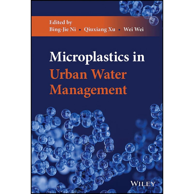 کتاب Microplastics in Urban Water Management اثر جمعي از نويسندگان انتشارات Wiley