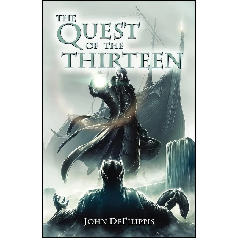کتاب The Quest of the Thirteen اثر John DeFilippis انتشارات تازه ها
