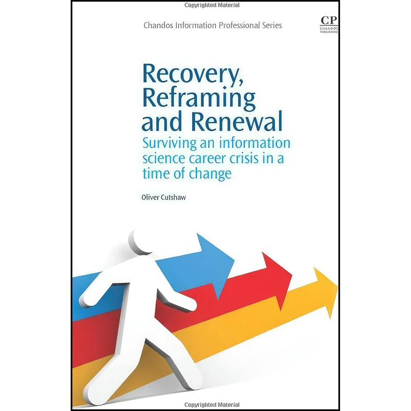 کتاب Recovery, Reframing, and Renewal اثر Oliver Cutshaw انتشارات Chandos Publishing