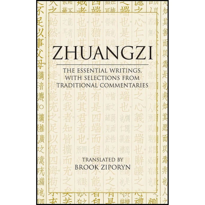 کتاب Zhuangzi اثر Zhuangzi and Brook Ziporyn انتشارات Hackett Publishing Company, Inc.